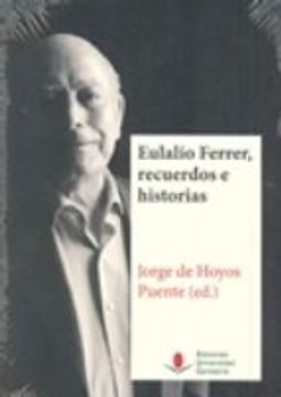 portada EULALIO FERRER, RECUERDOS E HISTORIAS (En papel)