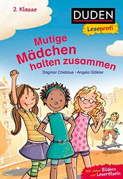 portada Duden Leseprofi - Mutige Mädchen Halten Zusammen, 2. Klasse (en Alemán)