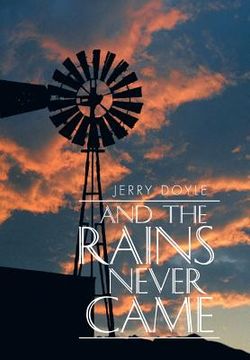 portada And the Rains Never Came (in English)