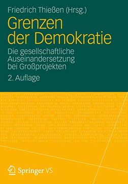 portada Grenzen der Demokratie: Die Gesellschaftliche Auseinandersetzung bei Großprojekten (en Alemán)