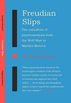 portada freudian slips: the casualties of psychoanalysis from the wolf man to marilyn monroe (en Inglés)