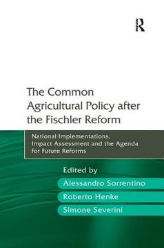 portada the common agricultural policy after the fischler reform (en Inglés)