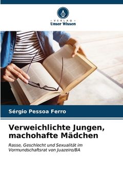 portada Verweichlichte Jungen, machohafte Mädchen (in German)