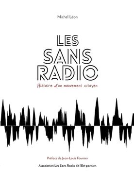 portada Les Sans Radio: Histoire d'un mouvement citoyen (en Francés)