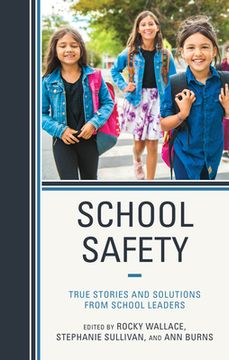 portada School Safety: True Stories and Solutions from School Leaders (en Inglés)