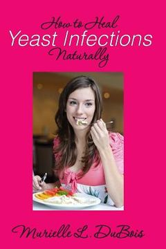 portada how to heal yeast infections naturally