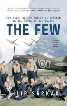 portada The Few: The Story of the Battle of Britain in the Words of the Pilots