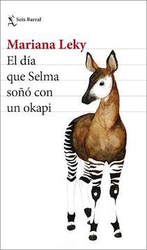 portada Dia que Selma Soño con un Okapi (in Spanish)