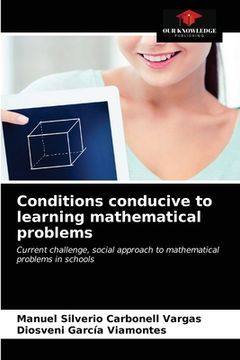 portada Conditions conducive to learning mathematical problems (en Inglés)