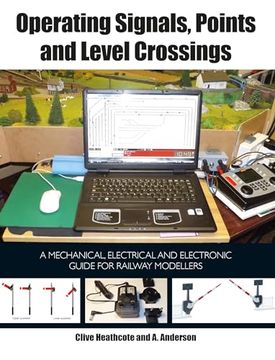 portada Operating Signals, Points and Level Crossings: A Mechanical, Electrical and Electronic Guide for Railway Modellers