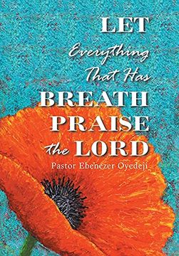 portada Let Everything That has Breath Praise the Lord (en Inglés)