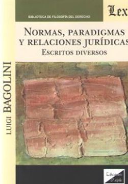 portada Normas, Paradigmas y Relaciones Juridicas. Escritos Diversos