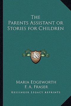 portada the parents assistant or stories for children (en Inglés)