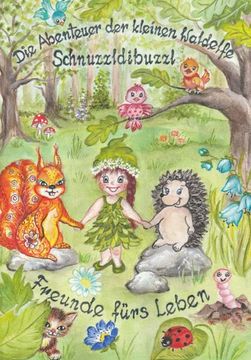 portada Die Abenteuer der Kleinen Waldelfe Schnuzzldibuzzl (en Alemán)