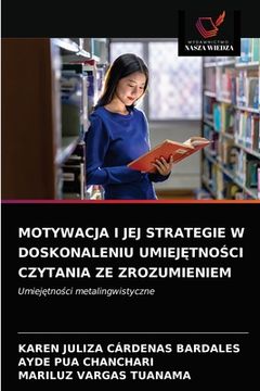portada Motywacja I Jej Strategie W Doskonaleniu UmiejĘtnoŚci Czytania Ze Zrozumieniem (en Polaco)
