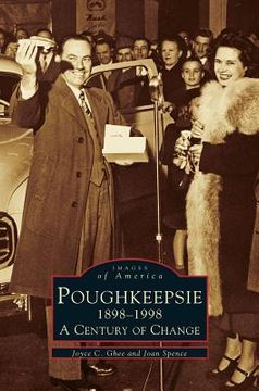 portada Poughkeepsie, 1898-1998: A Century of Change (en Inglés)