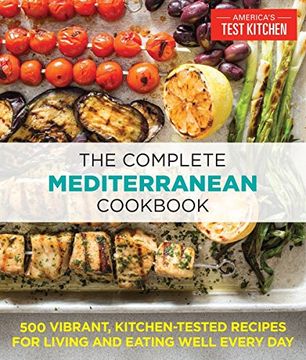 portada The Complete Mediterranean Cookbook: 500 Vibrant, Kitchen-Tested Recipes for Living and Eating Well Every day (in English)