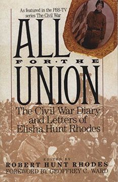 portada All for the Union: The Civil war Diary & Letters of Elisha Hunt Rhodes (en Inglés)