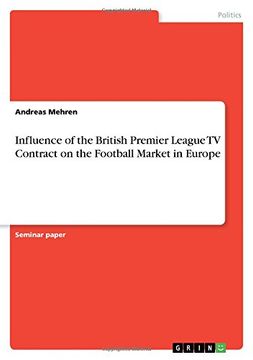 portada Influence of the British Premier League TV Contract on the Football Market in Europe