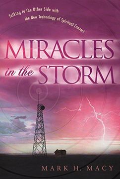 portada Miracles in the Storm: Talking to the Other Side With the new Technology of Spiritual Contact 
