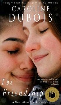 portada The Friendship: A Novel About True Friendship (en Inglés)
