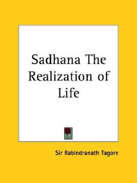 portada sadhana the realization of life (in English)