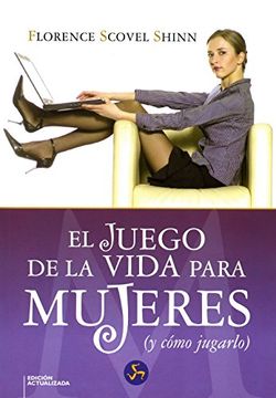 portada Juego de la Vida Para Mujeres, el: - Edición Actualizada: (y Cómo Jugarlo) - Edición Actualizada (Autoayuda) (in Spanish)