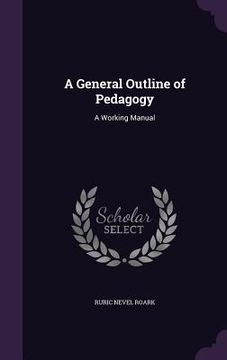 portada A General Outline of Pedagogy: A Working Manual