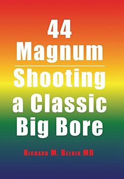 portada 44 Magnum: Shooting a Classic big Bore (in English)