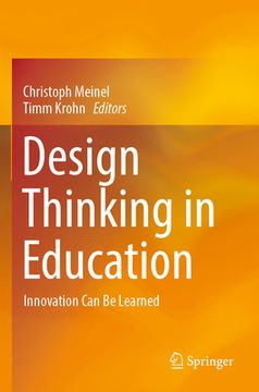 portada Design Thinking in Education: Innovation Can Be Learned (en Inglés)