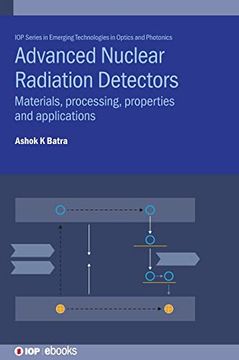 portada Advanced Nuclear Radiation Detectors: Materials, Processing, Properties and Applications (Iph005) (en Inglés)