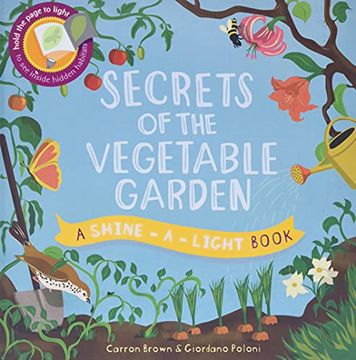 portada Secrets of the Vegetable Garden (a Shine-A-Light Book ) 