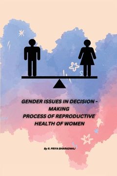 portada Gender Issues in Decision - Making Process of Reproductive Health of Women (en Inglés)