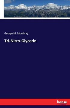 portada Tri-Nitro-Glycerin (en Inglés)