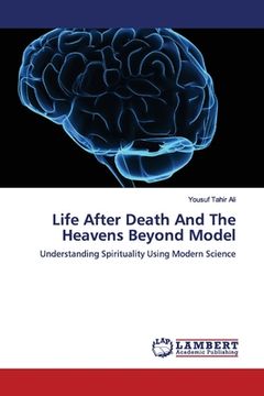 portada Life After Death And The Heavens Beyond Model (en Inglés)