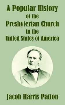 portada a popular history of the presbyterian church in the united states of america (en Inglés)