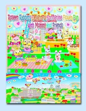 portada Rolleen Rabbit's Delightful Springtime Flower Fun with Mommy and Friends (en Inglés)