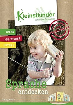 portada Die Praxismappe: Sprache Entdecken: Kleinstkinder in Kita und Tagespflege: Ideen für Kinder Unter 3 (en Alemán)
