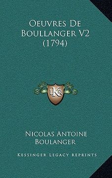 portada Oeuvres De Boullanger V2 (1794) (en Francés)