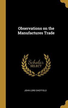 portada Observations on the Manufactures Trade
