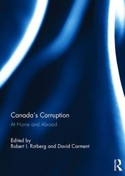 portada Canada's Corruption at Home and Abroad: At Home and Abroad: (in English)