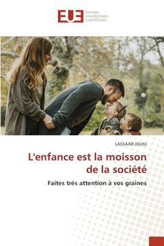 portada L'enfance est la moisson de la société (en Francés)