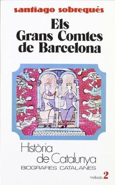 portada Els Grans Comtes Barcelona (Tom ii) (Hta. De Catalunya. Biografies Catalanes) (in Catalá)