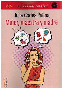 portada Mujer, Maestra y Madre (in Spanish)