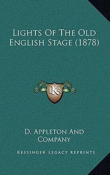 portada lights of the old english stage (1878) (en Inglés)