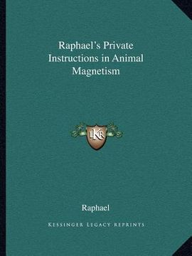 portada raphael's private instructions in animal magnetism (en Inglés)