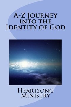 portada A-Z Journey into the Identity of God (en Inglés)