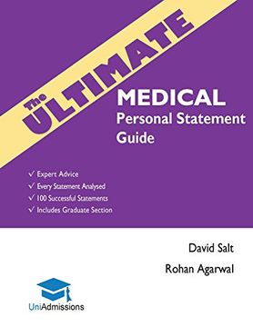 portada The Ultimate Medical Personal Statement Guide: 100 Successful Statements, Expert Advice, Every Statement Analysed, Includes Graduate Section