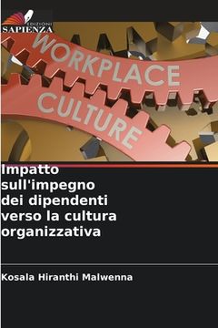 portada Impatto sull'impegno dei dipendenti verso la cultura organizzativa (en Italiano)