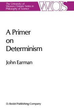 portada A Primer on Determinism (The Western Ontario Series in Philosophy of Science) (en Inglés)